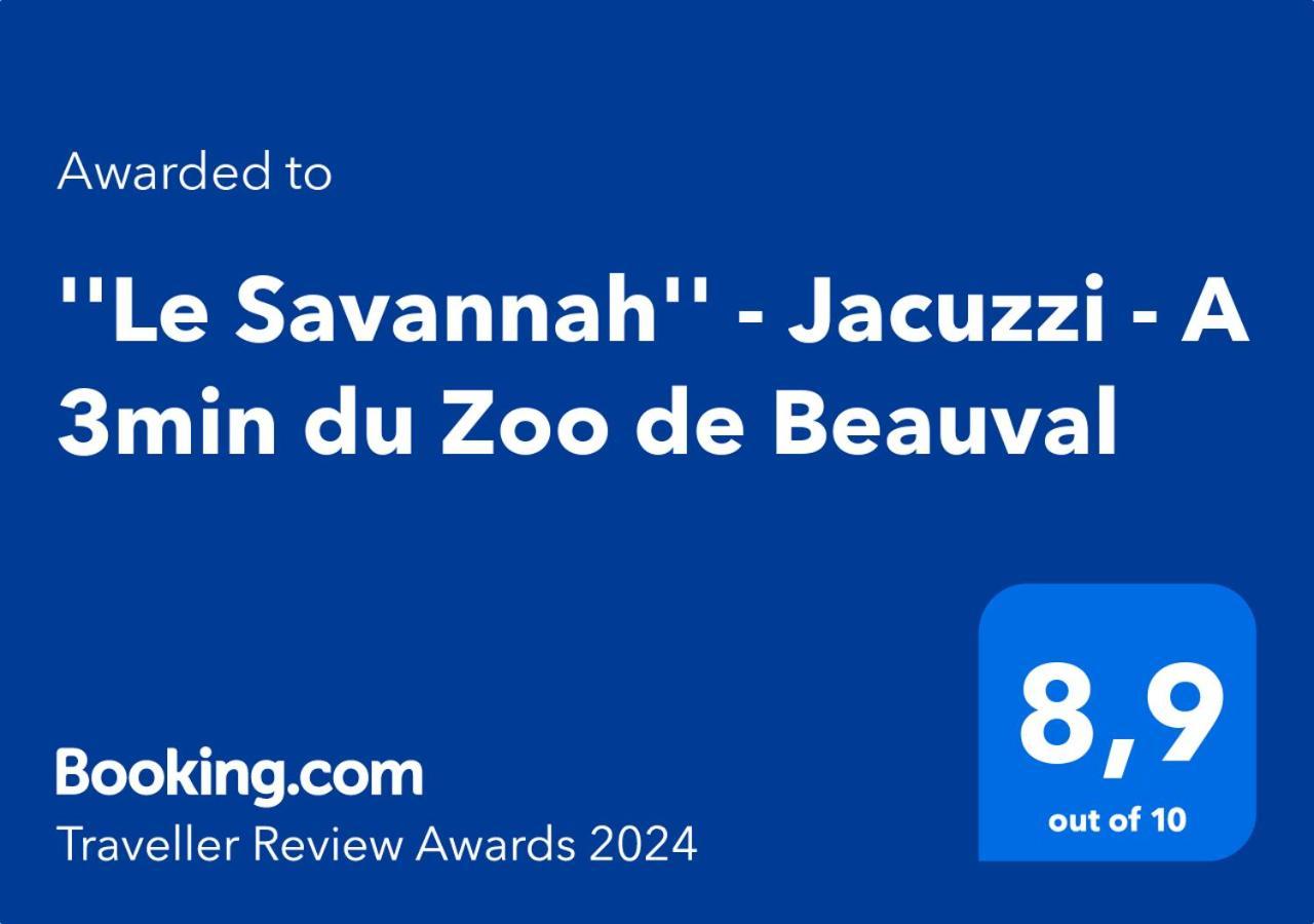 "Le Savannah" - Jacuzzi - A 3Min Du Zoo De Beauval Saint-Aignan  Εξωτερικό φωτογραφία